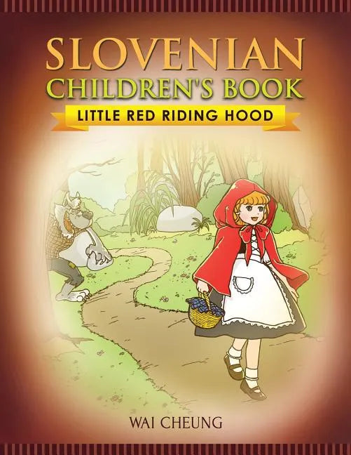 Slovenian Children's Book: Little Red Riding Hood - Paperback