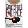 Circumstantial Evidence: Death, Life, and Justice in a Southern Town - Paperback