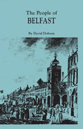 People of Belfast, 1600-1799 - Paperback