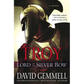 Troy: Lord of the Silver Bow: A Novel - Paperback