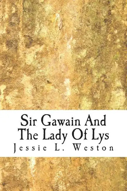 Sir Gawain And The Lady Of Lys - Paperback