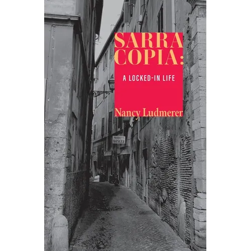 Sarra Copia: A Locked-in Life - Paperback