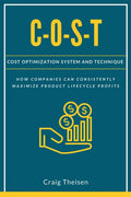 C-O-S-T: Cost Optimization System and Technique - Hardcover