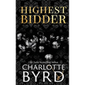 Highest Bidder: An addictive dark auction fake fiancé romance - Paperback