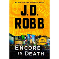 Encore in Death: An Eve Dallas Novel - Paperback