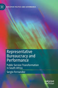 Representative Bureaucracy and Performance: Public Service Transformation in South Africa - Hardcover
