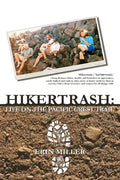 Hikertrash: Life on the Pacific Crest Trail - Paperback