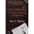 Love Letters & Gingerbread: An Annapolis Christmas - Paperback