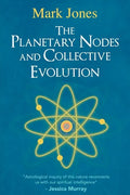 The Planetary Nodes and Collective Evolution - Paperback