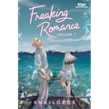Freaking Romance Volume One: A Webtoon Unscrolled Graphic Novel - Hardcover
