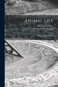 Animal Life: A First Book of Zoology - Paperback