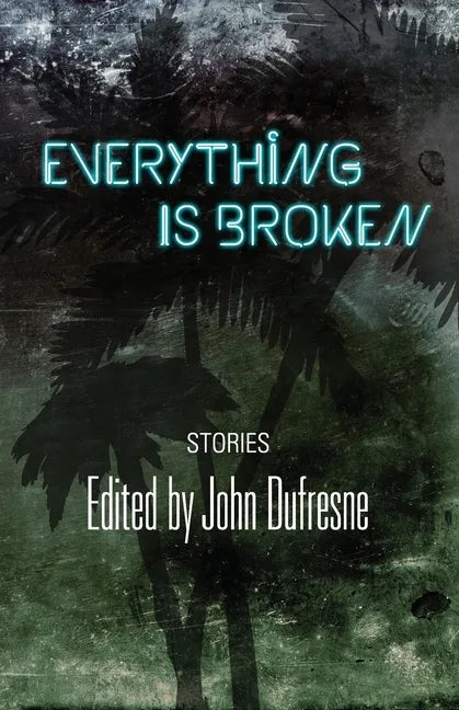 Everything Is Broken - Paperback