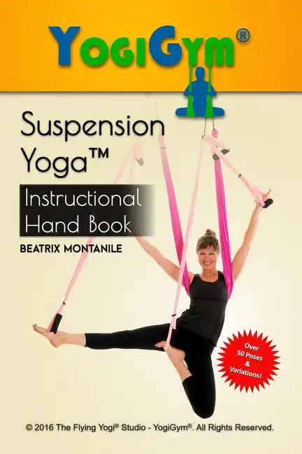 The Suspension Yoga Instructional Handbook - Paperback