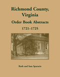 Richmond County, Virginia Order Book Abstracts, 1721-1722 - Paperback