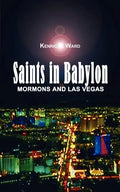 Saints in Babylon: Mormons and Las Vegas - Paperback
