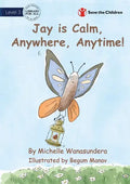 Jay is Calm, Anywhere, Anytime - Paperback