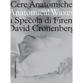 Anatomical Waxes: La Specola Di Firenza David Cronenberg - Paperback