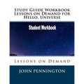 Study Guide Workbook Lessons on Demand for Hello, Universe: Lessons on Demand - Paperback