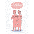 Sauna for Beginners: A Pocket Guide - Paperback
