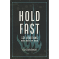 Hold Fast: 365 Devotions for Men by Men (a Daily Bible Devotional for the Entire Year) - Hardcover