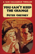 You Can't Keep The Change: A Slim Callaghan Thriller - Paperback
