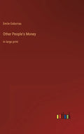 Other People's Money: in large print - Hardcover