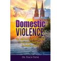 Domestic Violence: The awakening of the Church to this important issue in today's society - Paperback
