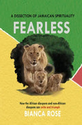 Fearless a Dissection of Jamaican Spirituality - Hardcover