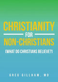 Christianity for Non-Christians (What do Christians Believe?) - Paperback