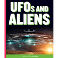 UFOs and Aliens - Library Binding