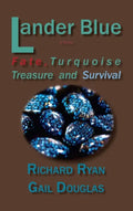 Lander Blue: Fate, Turquoise Treasure and Survival - Hardcover