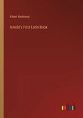 Arnold's First Latin Book - Paperback