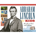 Abraham Lincoln for Kids: His Life and Times with 21 Activities Volume 23 - Paperback