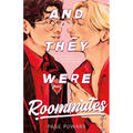 And They Were Roommates - Hardcover