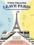 Two Trains Leave Paris: Number Problems for Word People - Paperback