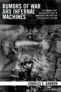 Rumors of War and Infernal Machines: Technomilitary Agenda-setting in American and British Speculative Fiction - Paperback