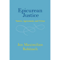 Epicurean Justice - Hardcover