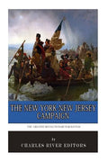 The Greatest Revolutionary War Battles: The New York-New Jersey Campaign - Paperback