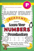 Early Start Academy, Learn Your Numbers for Preschoolers: (Ages 4-5) 1-20 Number Guides, Number Tracing, Activities, and More! (Backpack Friendly 6"x9 - Paperback