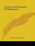 Acrostics And Anagrams Of Shakespeare - Paperback
