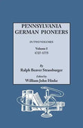 Pennsylvania German Pioneers. a Publication of the Original Lists of Arrivals in the Port of Philadelphia from 1727 to 1808. in Two Volumes. Volume I - Paperback