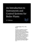 An Introduction to Instruments and Control Systems for Boiler Plants - Paperback