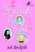 Ballet Shoes - Paperback