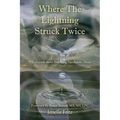 Where the Lightning Struck Twice: A Collection about Surviving Narcissistic Abuse - Paperback