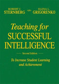 Teaching for Successful Intelligence: To Increase Student Learning and Achievement - Hardcover