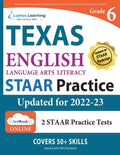 Grade 6 English Language Arts Literacy (ELA) Practice Workbook and Full-length Online Assessments: STAAR Study Guide - Paperback