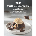 The Two and a Half Men Cookbook: Recipes for Sugar, Wine, And Meat Lovers - Paperback