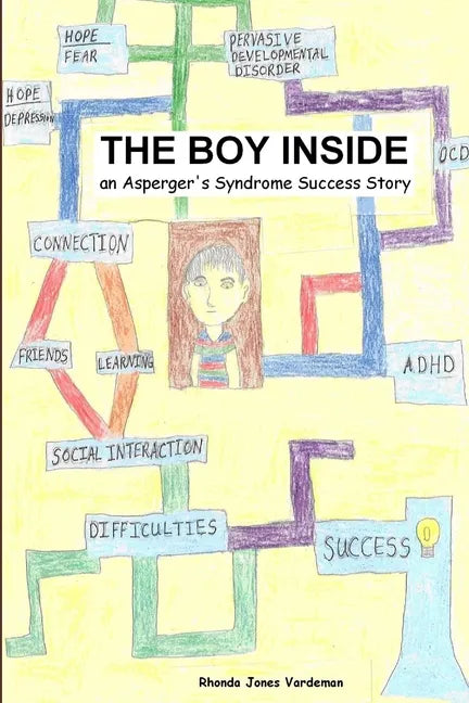The Boy Inside - An Asperger's Syndrome Success Story - Paperback