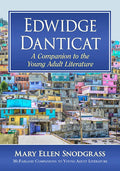 Edwidge Danticat: A Companion to the Young Adult Literature - Paperback