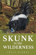 Skunk in the Wilderness - Paperback